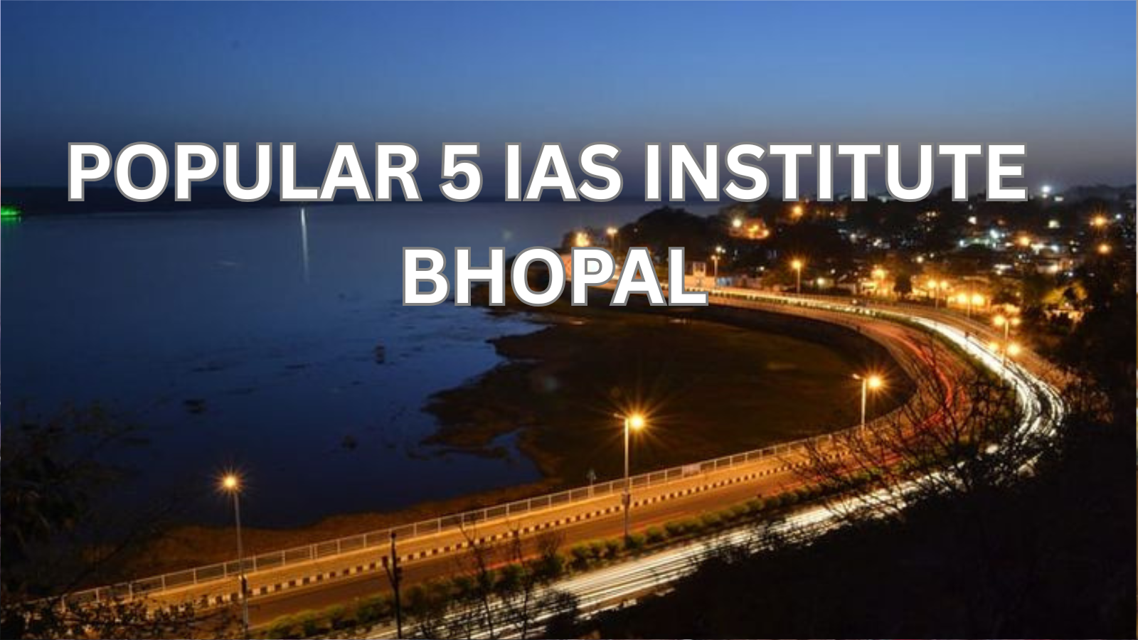 Popular IAS coaching in Bhopal
